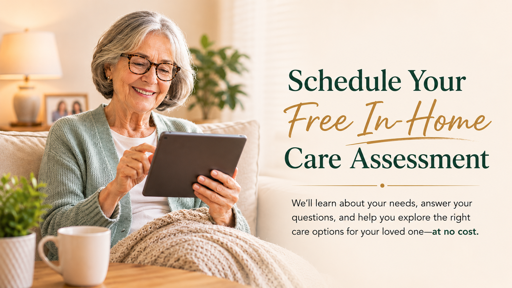 Schedule your free in-home care assessment